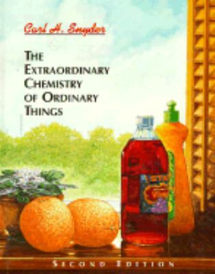 The Extraordinary Chemistry of Ordinary Things 0471310425 Book Cover