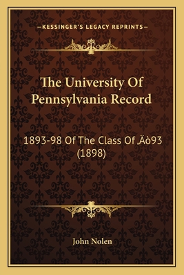 The University Of Pennsylvania Record: 1893-98 ... 1166949710 Book Cover