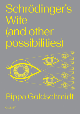 Schrodinger's Wife (and Other Possibilities) 1915983185 Book Cover