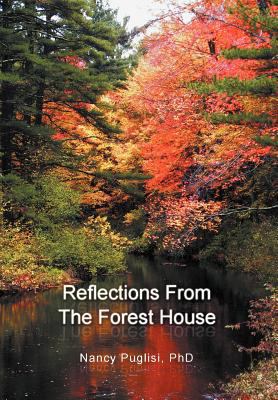 Reflections from The Forest House 1465307451 Book Cover