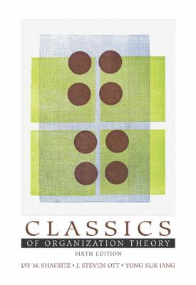Classics of Organization Theory (with InfoTrac) 0534631568 Book Cover