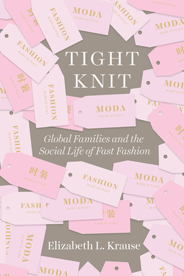 Tight Knit: Global Families and the Social Life... 022655807X Book Cover