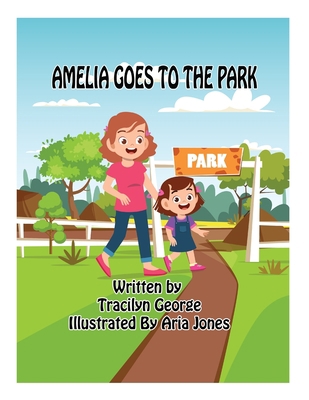 Amelia Goes to the Park 1774755335 Book Cover