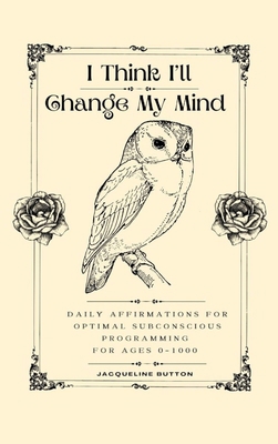 I Think I'll Change My Mind B0FTVDSLXM Book Cover
