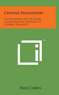Chinese Philosophy: An Exposition of the Main C... 1498141013 Book Cover