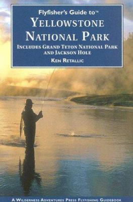 Flyfisher's Guide to Yellowstone National Park ... B007RCWNKY Book Cover