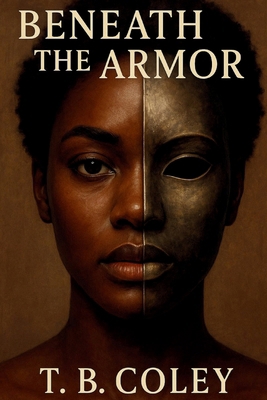 Beneath the Armor B0GN4L6KQ7 Book Cover