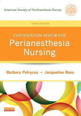 Certification Review for PeriAnesthesia Nursing B01A96ZMM0 Book Cover