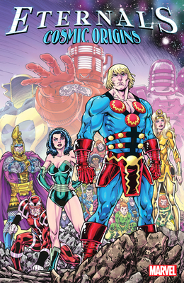 Eternals: Cosmic Origins 1302926659 Book Cover