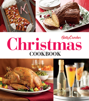 Betty Crocker Christmas Cookbook: Easy Appetize... 1328710297 Book Cover