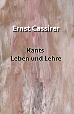 Kants Leben und Lehre [German] B085RS9LMK Book Cover