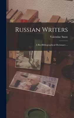 Russian Writers: a Bio-bibliographical Dictiona... 1013711769 Book Cover