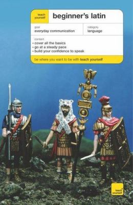 Teach Yourself Beginner's Latin 0071424512 Book Cover