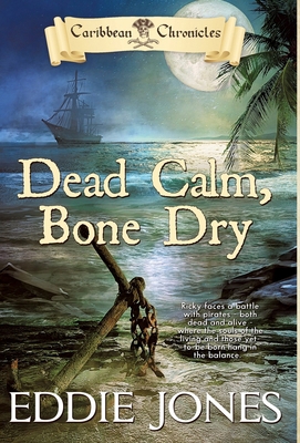 Dead Calm, Bone Dry 1645268055 Book Cover