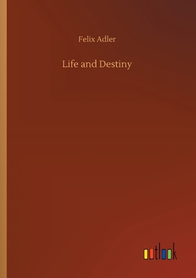 Life and Destiny 3734073049 Book Cover