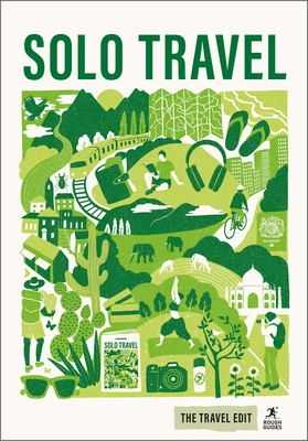 Rough Guides Travel Edit: Solo Travel: Independ... 1835295258 Book Cover