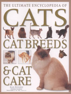 The Ultimate Encyclopedia of Cats, Cat Breeds &... 184476897X Book Cover