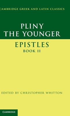 Pliny the Younger: 'Epistles' Book II 1107006899 Book Cover