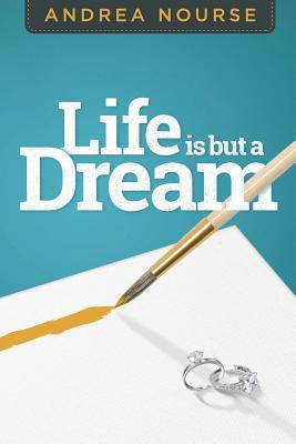 Life is But a Dream 1505220289 Book Cover
