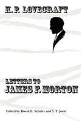 Letters to James F. Morton 0984480234 Book Cover