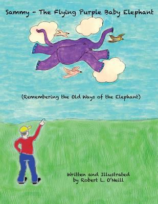 Sammy The Flying Purple Baby Elephant: Remember... 1732761302 Book Cover