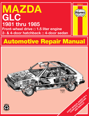 Mazda GLC Fwd Hatchback & Sedan 1981-85 1850102848 Book Cover