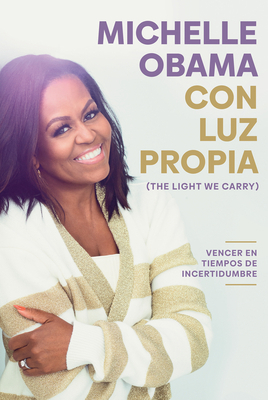 Con Luz Propia / The Light We Carry [Spanish] 1644737442 Book Cover