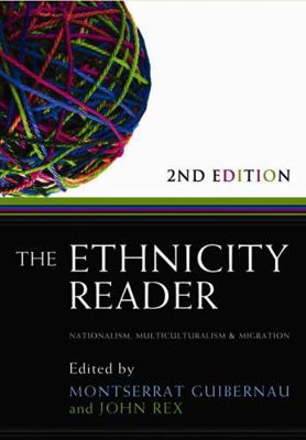 The Ethnicity Reader: Nationalism, Multicultura... 0745647022 Book Cover
