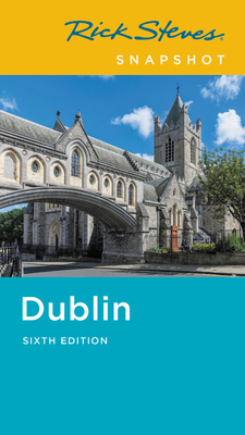 Rick Steves Snapshot Dublin 1641712090 Book Cover