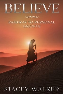 Believe: Pathway to Personal Growth B0D7VJ123D Book Cover