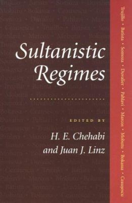 Sultanistic Regimes 0801856949 Book Cover