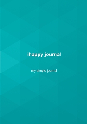 ihappy journal: my simple journal 917969215X Book Cover