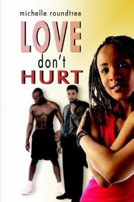 Love Don't Hurt 1425900879 Book Cover