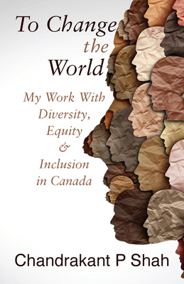 To Change the World: My Work with Diversity, Eq... 177415109X Book Cover
