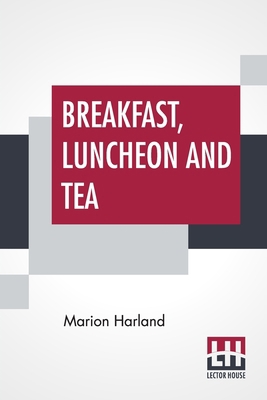 Breakfast, Luncheon And Tea 9353448662 Book Cover