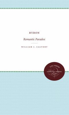 Byron: Romantic Paradox 0807801801 Book Cover