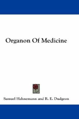 Organon Of Medicine 0548201463 Book Cover