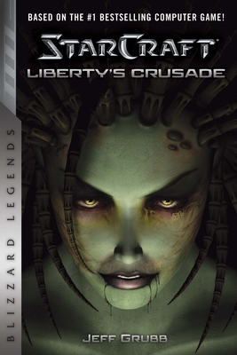 Starcraft: Liberty's Crusade 1945683368 Book Cover