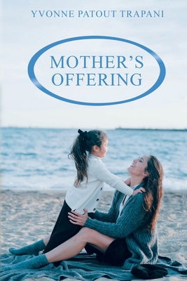 Mother's Offering B0F9R9CVM7 Book Cover