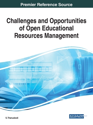 Challenges and Opportunities of Open Educationa... 1799835596 Book Cover