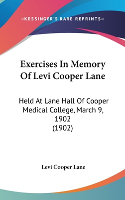 Exercises in Memory of Levi Cooper Lane: Held a... 1161716254 Book Cover