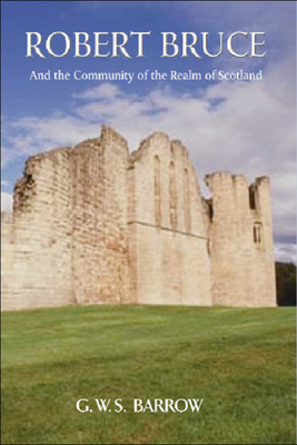 Robert Bruce and the Community of the Realm of ... 0748620222 Book Cover