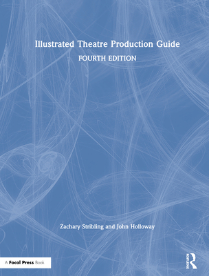 Illustrated Theatre Production Guide 0367152029 Book Cover