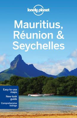 Lonely Planet Mauritius, Reunion & Seychelles 1742200451 Book Cover