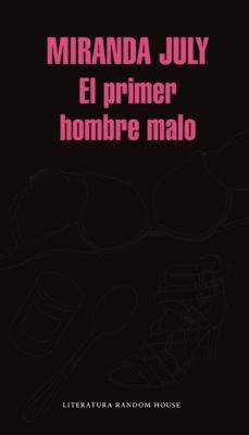 El Primer Hombre Malo / The First Bad Man [Spanish] 6073140037 Book Cover