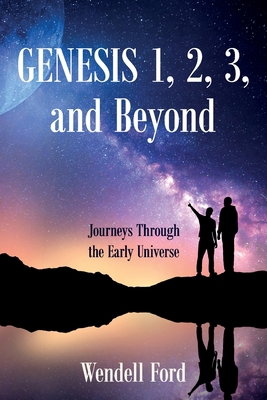 Genesis 1, 2, 3, and Beyond: Journeys Through t... 1646450159 Book Cover