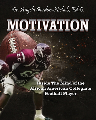 Motivation: Inside the Mind of the African Amer... 1945102519 Book Cover