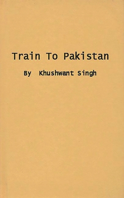 Train to Pakistan 0837182263 Book Cover
