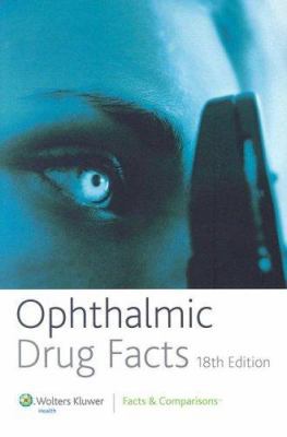 Ophthalmic Drug Facts 1574392530 Book Cover