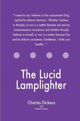 The Lucid Lamplighter 154708801X Book Cover